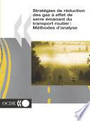 Stratégies de réduction des gaz à effet de serre émanant du transport routier Méthodes d'analyse