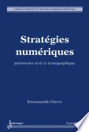 Stratégies numériques : patrimoine écrit eticonographique