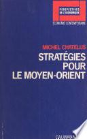 Stratégies pour le Moyen-Orient