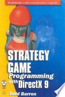 Strategy Game Programming with DirectX 9.0