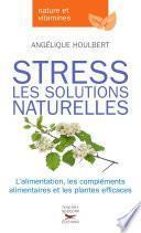 Stress - Les solutions naturelles