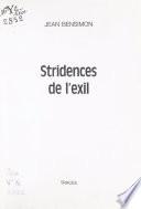 Stridences de l'exil