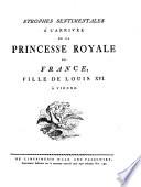 Strophes sentimentales a l'arrivee de la princesse royale de France, fille de Louis XVI. a Vienne