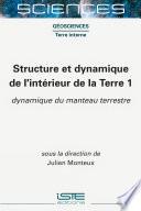 Structure et dynamique de l’intérieur de la Terre 1