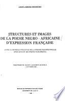 Structures et images de la poésie négro-africaine d'expression française