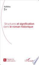 Structures et signification dans le roman historique