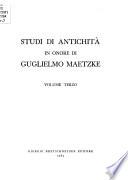 Studi di antichità in onore di Guglielmo Maetzke