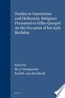 Studies in Gnosticism and Hellenistic Religions