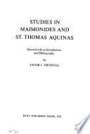 Studies in Maimonides and St. Thomas Aquinas
