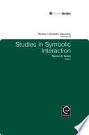 Studies in Symbolic Interaction