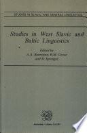 Studies in West Slavic and Baltic Linguistics