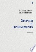 Stupeur et confinements