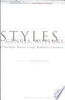 Styles, genres, auteurs: Montaigne, Bossuet, Lesage, Baudelaire, Giraudoux