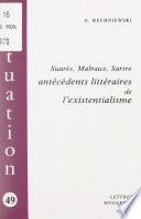 Suarès, Malraux, Sartre