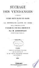 Sucrage des vendanges avec les sucres raffinés de canne, de betterave, etc