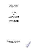Sud ; L'ennemi ; L'ombre
