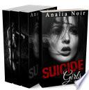Suicide Girls: L’INTÉGRALE : (Roman Érotique, Thriller, Bad Boy, Suspense, Soumission)