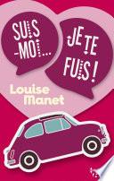 Suis-moi, je te fuis !