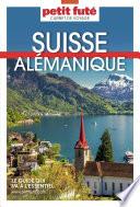 Suisse Alémanique 2023/2024 Carnet Petit Futé