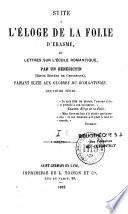 Suite à l'éloge de la folie d'Erasme, ou Lettres sur l'école romantique