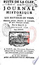 Suite de la Clef, ou Journal historique sur les matières du tems