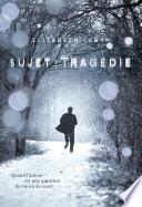 Sujet : Tragédie
