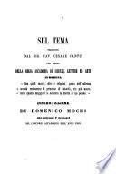 Sul tema proposto dal Sig. Cav. Cesare Cantù per mezzo della Regia Accademia di Scienze, Lettere ed Arti in Modena Con quali mezzi, oltre i religiosi, possa nell'odierna società restaurarsi il principio di autorità, vie più necessario quanto maggiore si desidera la libertà di un popolo.