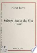 Sultans Dadjo du Sila (Tchad)