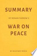 Summary of Ronan Farrow’s War on Peace by Milkyway Media