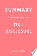 Summary of Stormy Daniels’s Full Disclosure by Swift Reads