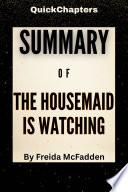 Summary of The Housemaid Is Watching