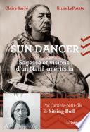 Sundancer - Sagesse et visions d'un natif américain