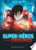 Super-Héros (Tome 1) - Origines