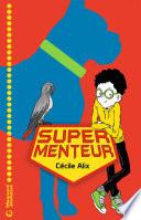 Super menteur