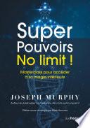 Super Pouvoirs No limit ! - Masterclass pour accéder à sa magie intérieure