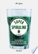 Super spiruline