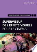 Superviseur des effets visuels pour le cinéma