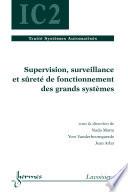 Supervision, surveillance et sûreté de fonctionnement des grands systèmes