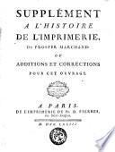Supplément a l'histoire de l'imprimerie, de Prosper Marchand: ou additions et corrections pour cet ouvrage \Barthelemy Mercier]