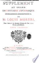 Supplement au Grand dictionaire historique, genealogique, geographique, &c. de M. Louis Moreri
