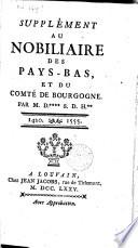 Supplément au Nobiliaire des Pays-Bas, et du comté de Bourgogne