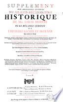 Supplement aux anciennes editions du Grand dictionaire historique de Mre Louis Moreri, ou le mélange curieux de l'histoire sacrée et profane