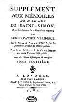 Supplément aux Mémoires de M. le duc de Saint-Simon ...