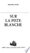 Sur la piste blanche