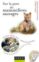 Sur la piste des mammifères sauvages