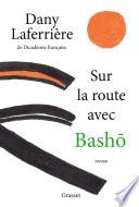 Sur la route avec Bashô