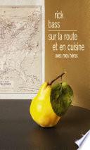 Sur la route et en cuisine