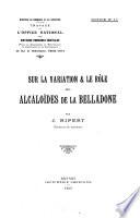 Sur la variation & le rôle des alcaloïdes de la belladone