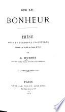Sur le bonheur. Thèse, etc