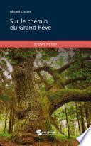 Sur le chemin du grand rêve